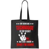 My Bowling Technique Is Top Secret funny bowling Bag