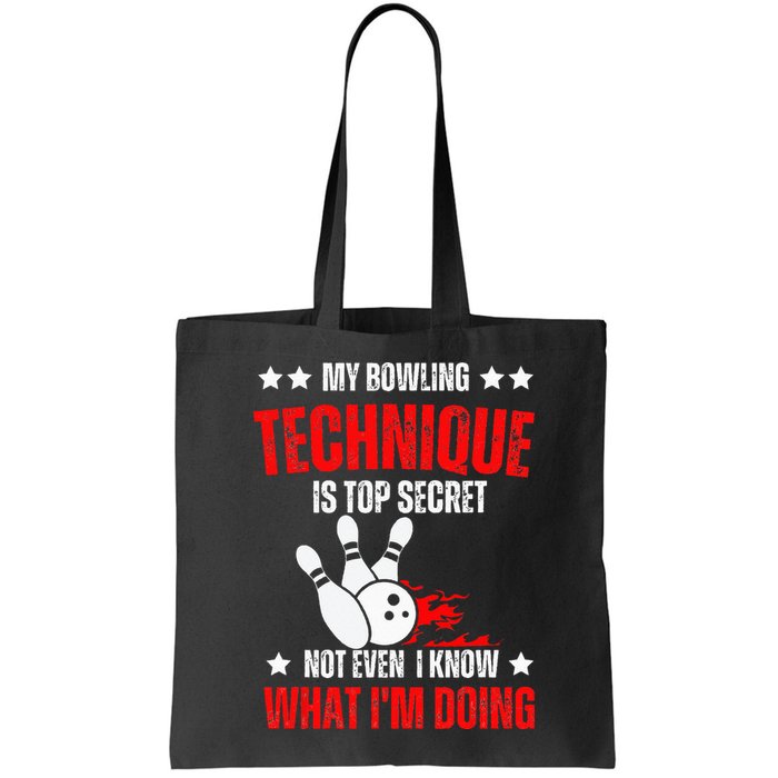 My Bowling Technique Is Top Secret funny bowling Bag