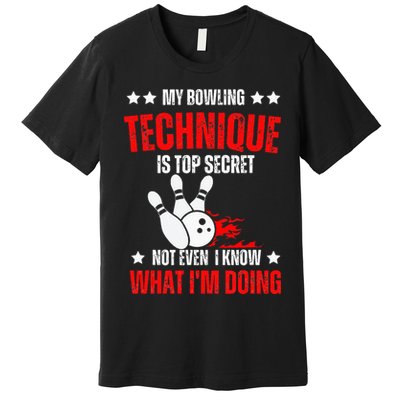 My Bowling Technique Is Top Secret funny bowling Premium T-Shirt