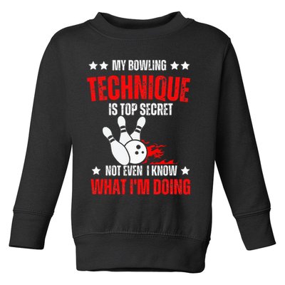 My Bowling Technique Is Top Secret funny bowling Toddler Sweatshirt