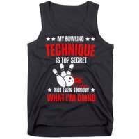 My Bowling Technique Is Top Secret funny bowling Tank Top