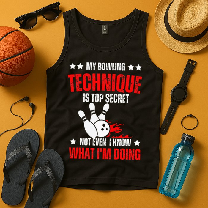 My Bowling Technique Is Top Secret funny bowling Tank Top