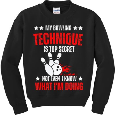 My Bowling Technique Is Top Secret funny bowling Kids Sweatshirt
