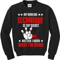 My Bowling Technique Is Top Secret funny bowling Kids Sweatshirt