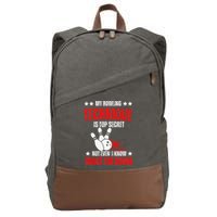 My Bowling Technique Is Top Secret funny bowling Cotton Canvas Backpack