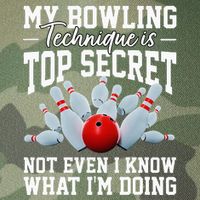 My Bowling Technique Is Top Secrets Funny Bowler Bowling Legacy Tie Dye Trucker Hat