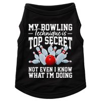 My Bowling Technique Is Top Secrets Funny Bowler Bowling Doggie Tank