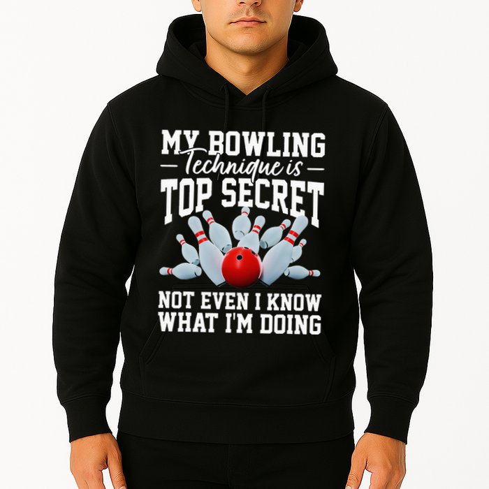 My Bowling Technique Is Top Secrets Funny Bowler Bowling Hoodie