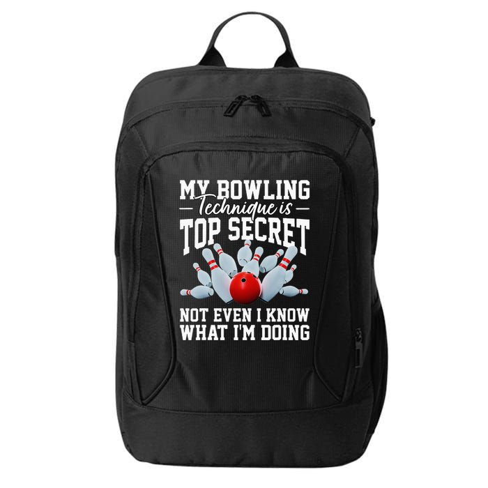 My Bowling Technique Is Top Secrets Funny Bowler Bowling City Backpack