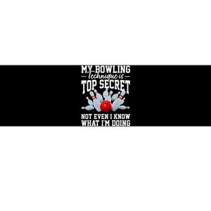 My Bowling Technique Is Top Secrets Funny Bowler Bowling Bumper Sticker