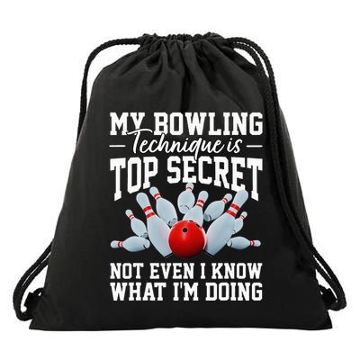 My Bowling Technique Is Top Secrets Funny Bowler Bowling Drawstring Bag