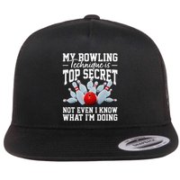 My Bowling Technique Is Top Secrets Funny Bowler Bowling Flatbill Hat
