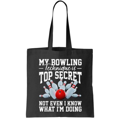 My Bowling Technique Is Top Secrets Funny Bowler Bowling Bag