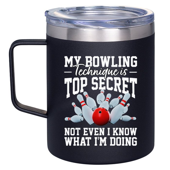 My Bowling Technique Is Top Secrets Funny Bowler Bowling 12oz Stainless Steel Coffee Mug