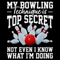 My Bowling Technique Is Top Secrets Funny Bowler Bowling Magnet