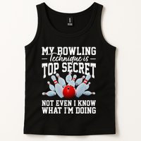 My Bowling Technique Is Top Secrets Funny Bowler Bowling Tank Top