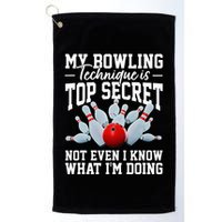 My Bowling Technique Is Top Secrets Funny Bowler Bowling Golf Towel