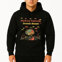My Brain Takes The Scenic Route Hoodie