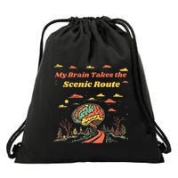 My Brain Takes The Scenic Route Drawstring Bag
