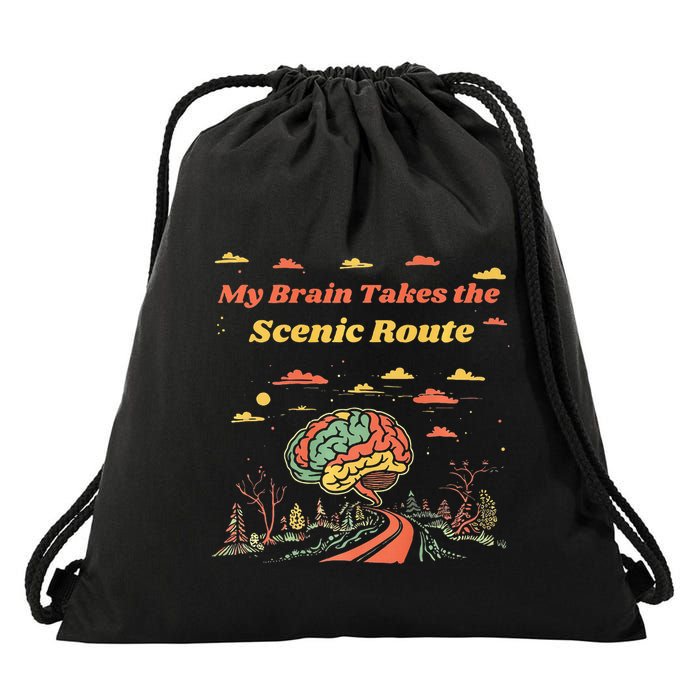 My Brain Takes The Scenic Route Drawstring Bag