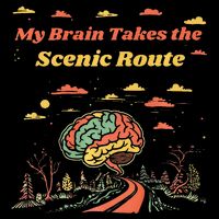My Brain Takes The Scenic Route Drawstring Bag