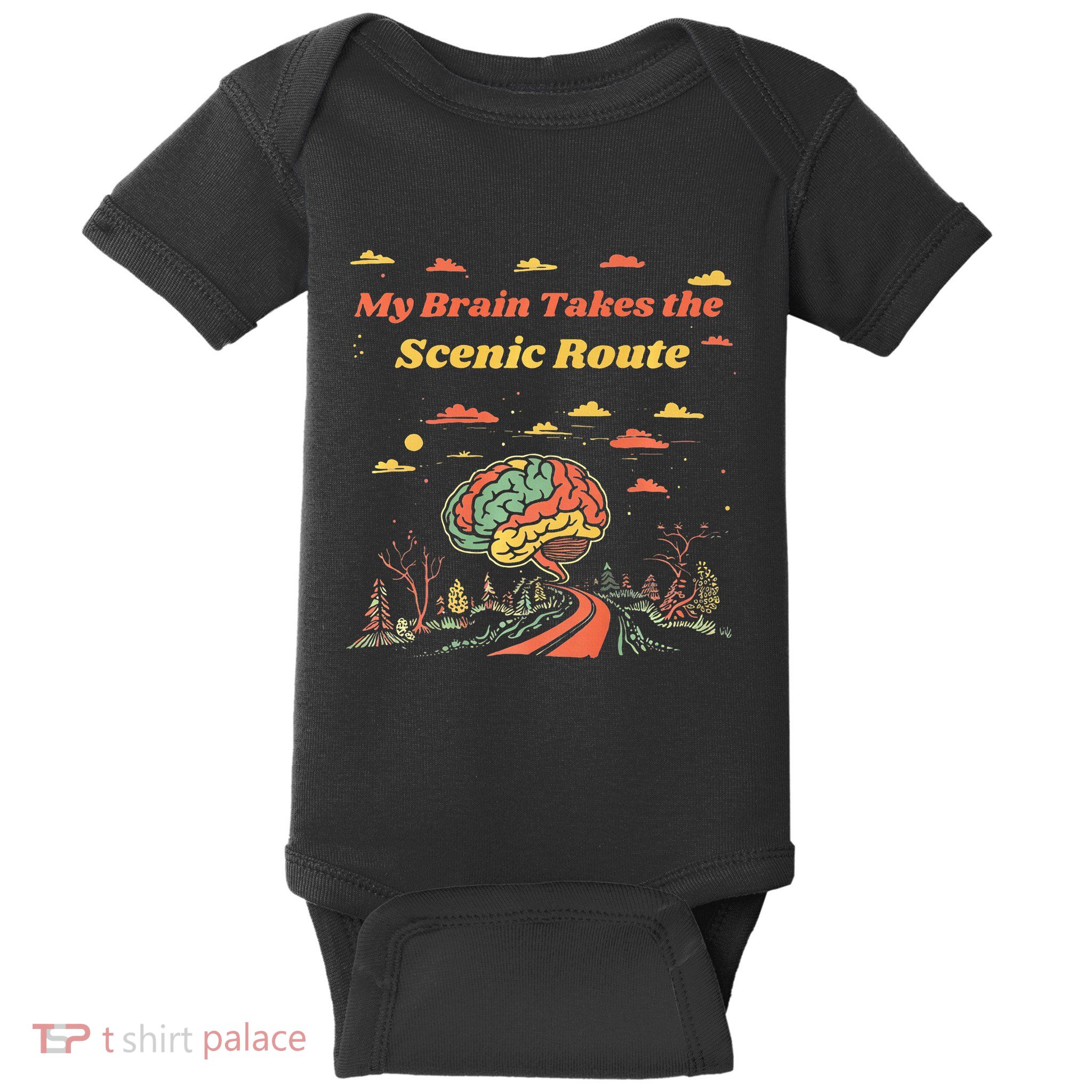 My Brain Takes The Scenic Route Baby Bodysuit