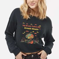 My Brain Takes The Scenic Route Cropped Pullover Crew