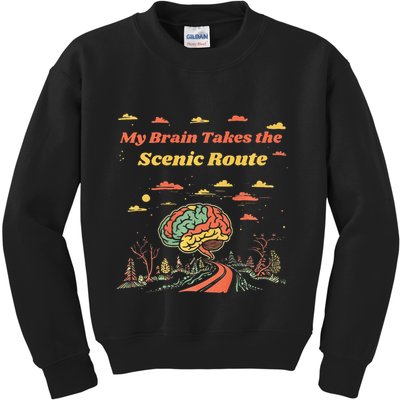 My Brain Takes The Scenic Route Kids Sweatshirt