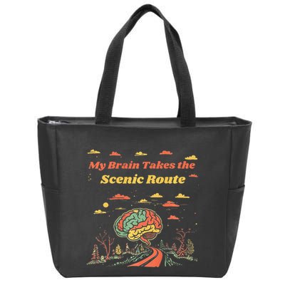 My Brain Takes The Scenic Route Zip Tote Bag