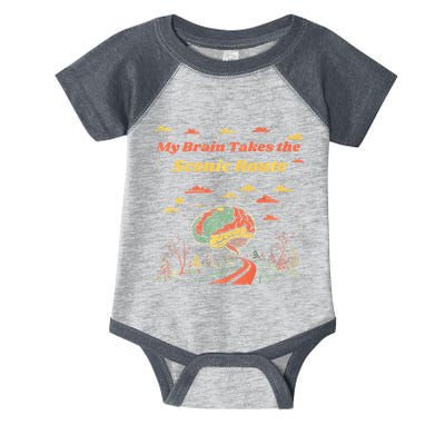 My Brain Takes The Scenic Route Infant Baby Jersey Bodysuit