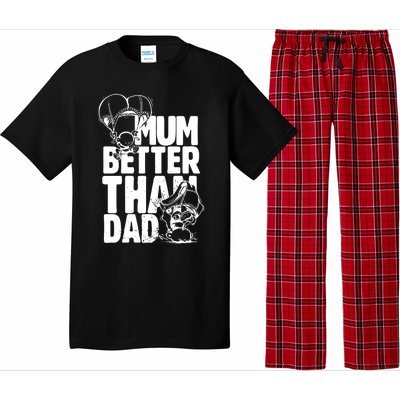 Mum Better Than Dad Mothers Fathers Day Pajama Set