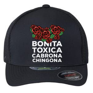 Mexicana Bonita Toxica Viva La Bonita Toxica Pero Chingona Flexfit Unipanel Trucker Cap