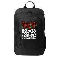 Mexicana Bonita Toxica Viva La Bonita Toxica Pero Chingona City Backpack