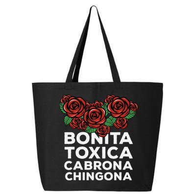 Mexicana Bonita Toxica Viva La Bonita Toxica Pero Chingona 25L Jumbo Tote