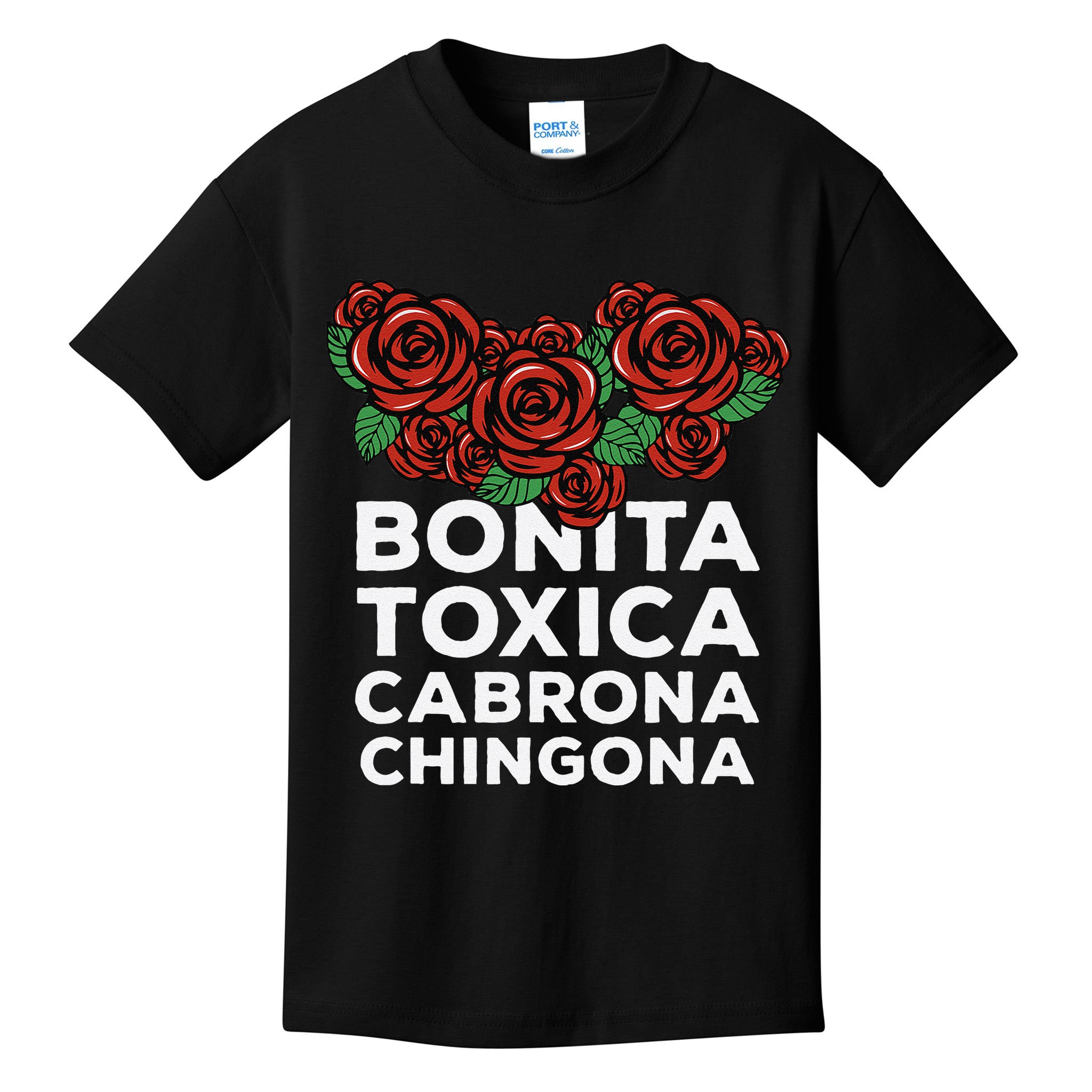 Mexicana Bonita Toxica Viva La Bonita Toxica Pero Chingona Kids T-Shirt