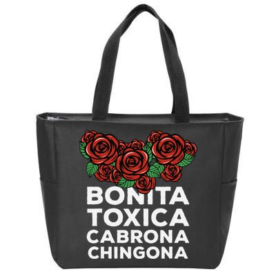 Mexicana Bonita Toxica Viva La Bonita Toxica Pero Chingona Zip Tote Bag