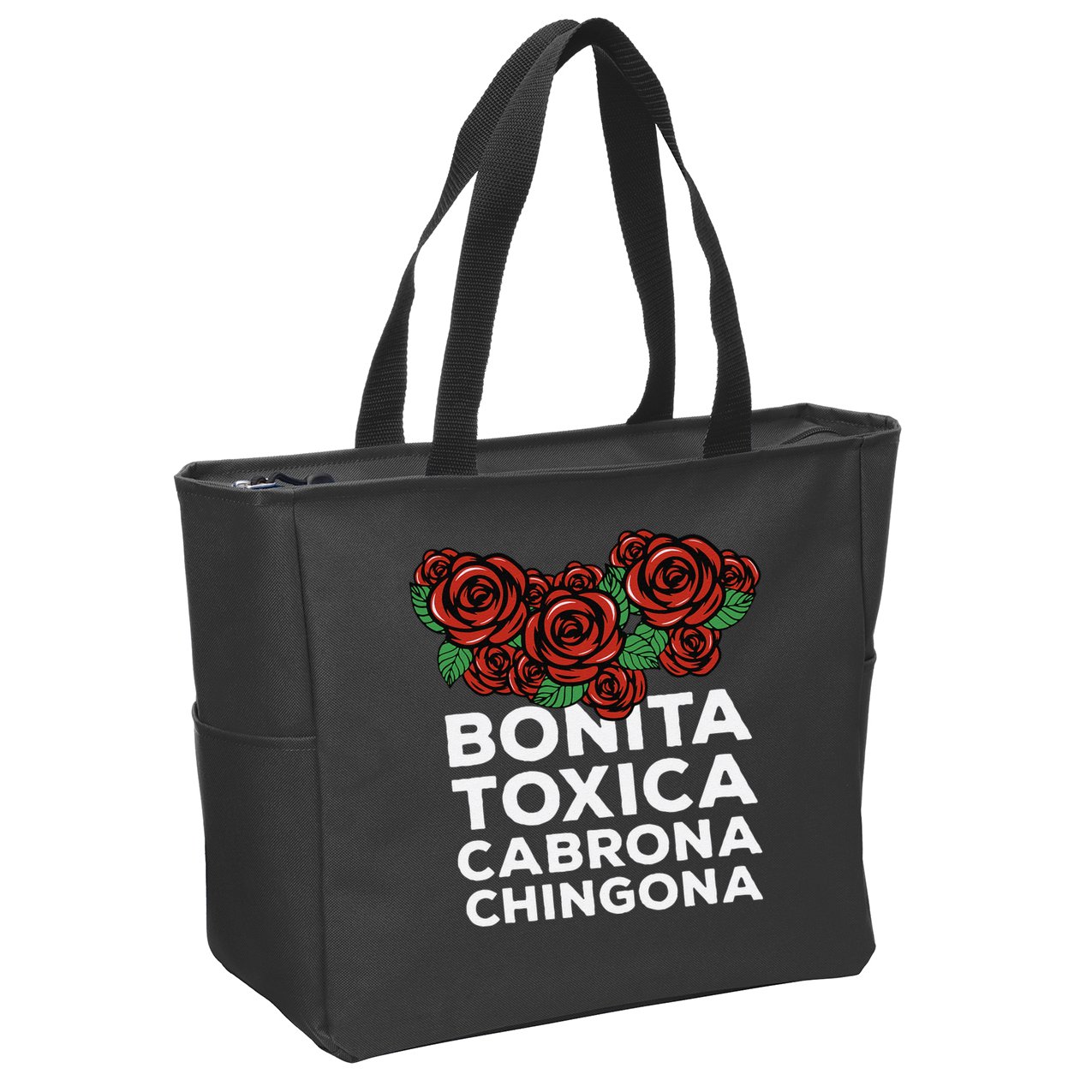 Mexicana Bonita Toxica Viva La Bonita Toxica Pero Chingona Zip Tote Bag