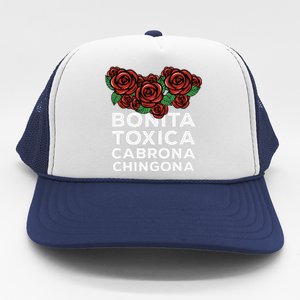 Mexicana Bonita Toxica Viva La Bonita Toxica Pero Chingona Trucker Hat