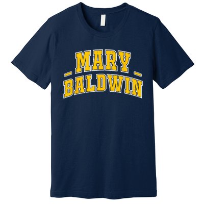 Mary Baldwin University Alumni Apparel Gift Premium T-Shirt