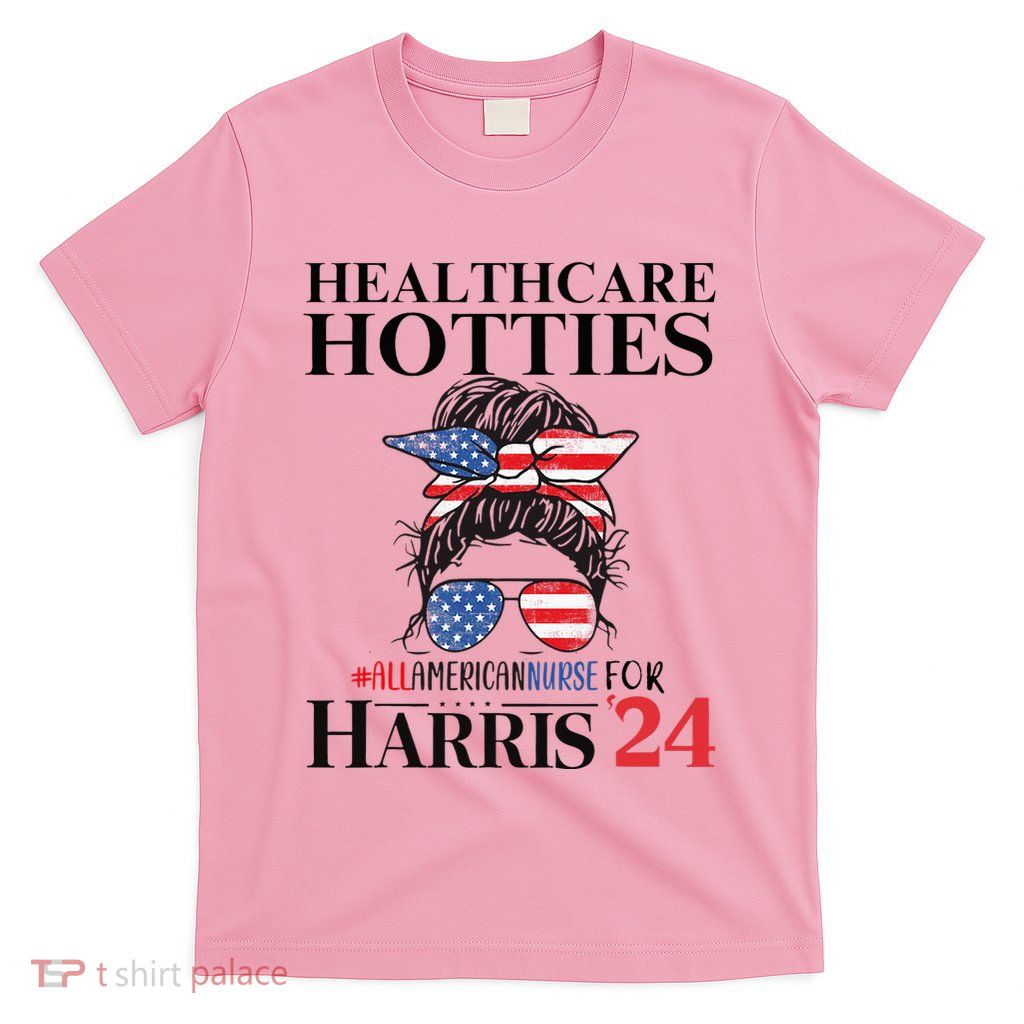 Messy Bun Usa Nurse Healthcare Hotties For Harris 24 T-Shirt
