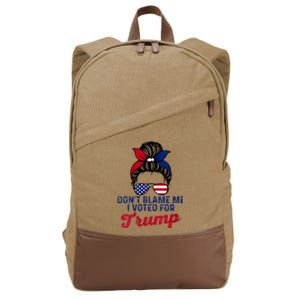 Messy Bun Usa Women Girl DonT Blame Me I Voted For Trump Cotton Canvas Backpack