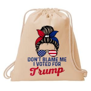 Messy Bun Usa Women Girl DonT Blame Me I Voted For Trump Drawstring Bag