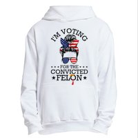 Messy Bun & Voting For The Convicted Felon Urban Pullover Hoodie