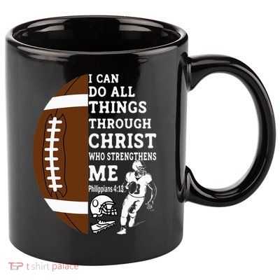 Motivational Bible Verse Christian Gifts Football 11oz C Handle Ceramic Mug