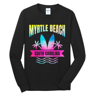 Myrtle Beach Vacation South Carolina Souvenir Tall Long Sleeve T-Shirt