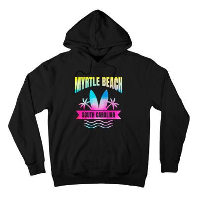 Myrtle Beach Vacation South Carolina Souvenir Tall Hoodie