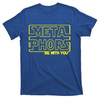 Metaphors Be With You Funny English Teacher Cute Gift Funny Gift T-Shirt