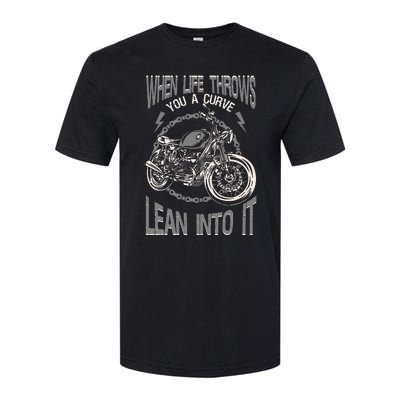 Motorcycle Biker When Life Throws You A Curve Lean Into It Softstyle® CVC T-Shirt