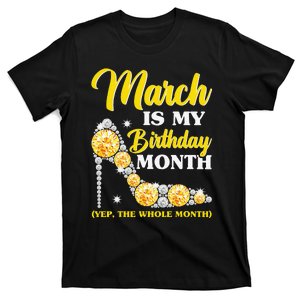 March Birthday Wo Yep The Whole Month Bling T-Shirt