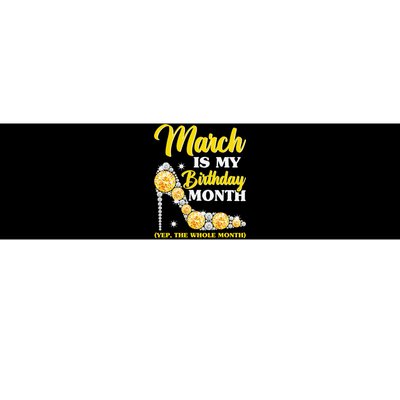 March Birthday Wo Yep The Whole Month Bling Bumper Sticker